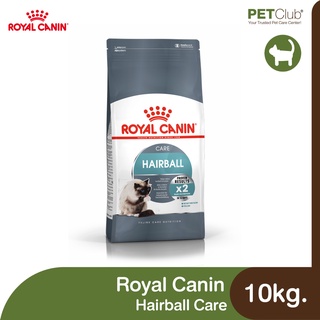 [PETClub] Royal Canin Hairball Care - แมวโต ที่ต้องการดูแลปัญหาก้อนขน [10kg.]