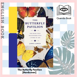 [Querida] The Butterfly Pavilion : The Book that Transforms into a Work of Art [Hardcover] by James Lowen