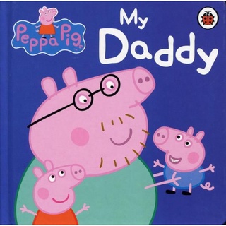 มือ1 พร้อมส่ง PEPPA PIG: MY DADDY (BB)