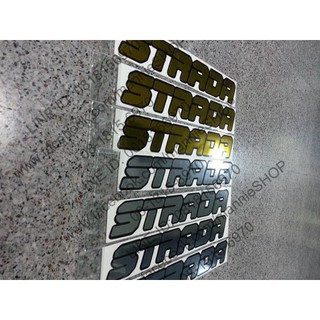 สติ๊กเกอร์ฟอยล์เงิน-ทอง แบบเดิมๆของรถ งานตัดคอมพิวเตอร์  คำว่า STRADA