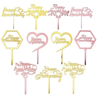 สินค้าใหม่ Happy Anniversary ป้ายตัวอักษรอะคริลิค สีทอง สีเงิน สําหรับตกแต่งเค้ก วันวาเลนไทน์ งานแต่งงาน