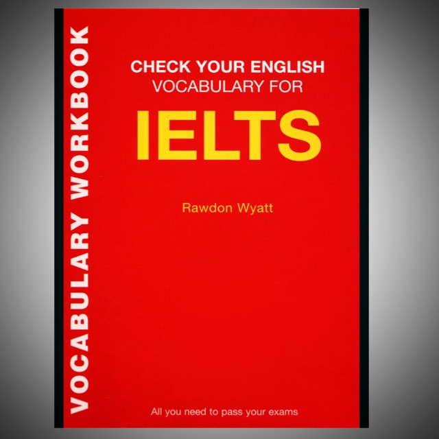 สรุปคำศัพท์ IELTS vocabulary สำหรับทุกpart ใน exam