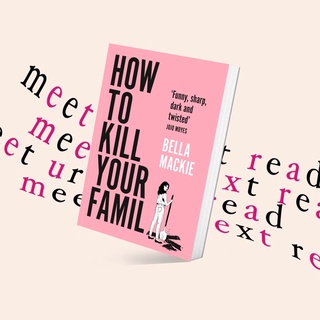 How To Kill Your Family by Bella Mackie (หนังสือภาษาอังกฤษ)