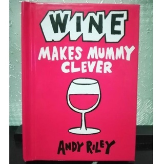 Wine makes mummy clever-B3