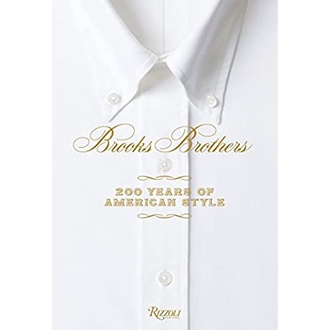 Brooks Brothers : 200 Years of American Style [Hardcover]หนังสือภาษาอังกฤษมือ1(New) ส่งจากไทย
