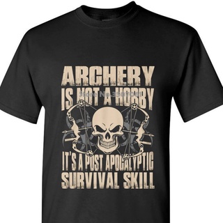 เสื้อยืดแขนสั้นลําลอง พิมพ์ลาย Archery Is Not A Hobby Its Post Apocalyptic Survival Skill สไตล์ฮิปฮอป คุณภาพสูง พลัสไซซ์