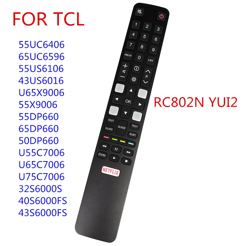 RC802N YUI2 TCL ใหม่รีโมทคอนโทรลสําหรับทีวี 32S6000S 40S6000FS 55UC6406 65UC6596 55US6106 43US6016 5
