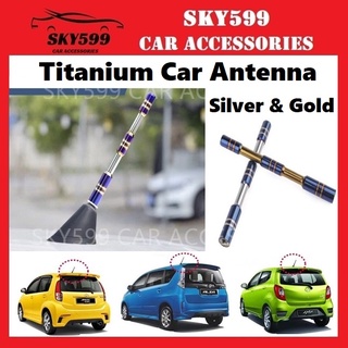 เสาอากาศรถยนต์ Myvi Axia Alza Viva Aruz Bezza Saga BLM/FLX Persona Exora Waja Suzuki TITANIUM Kereta