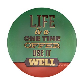 ป้ายสังกะสีวินเทจ Life is a One Time Offer Use it Well (ปั๊มนูน)