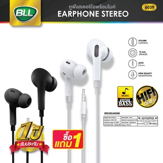 [ซื้อ1แถม1]🚨BLL Earphone รุ่น6039 หูฟัง In-Ear Earphone หูฟังสมอลทอร์ค small talk ระบบเสียง Hifi-Stereo Shock Bass