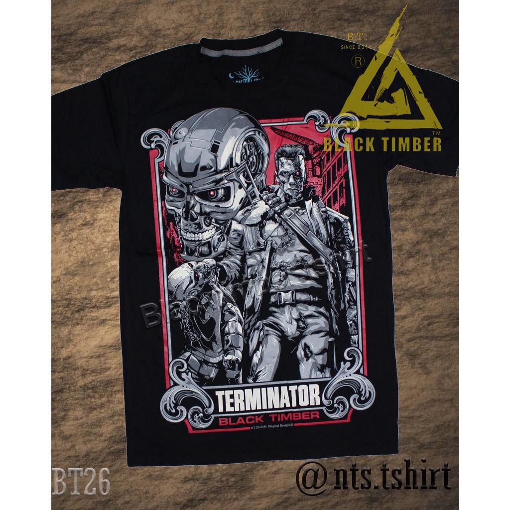 BT 26 Termnator เสื้อยืด สีดำ BT Black Timber T-Shirt ผ้าคอตตอน สกรีนลายแน่น S M L XL XXL