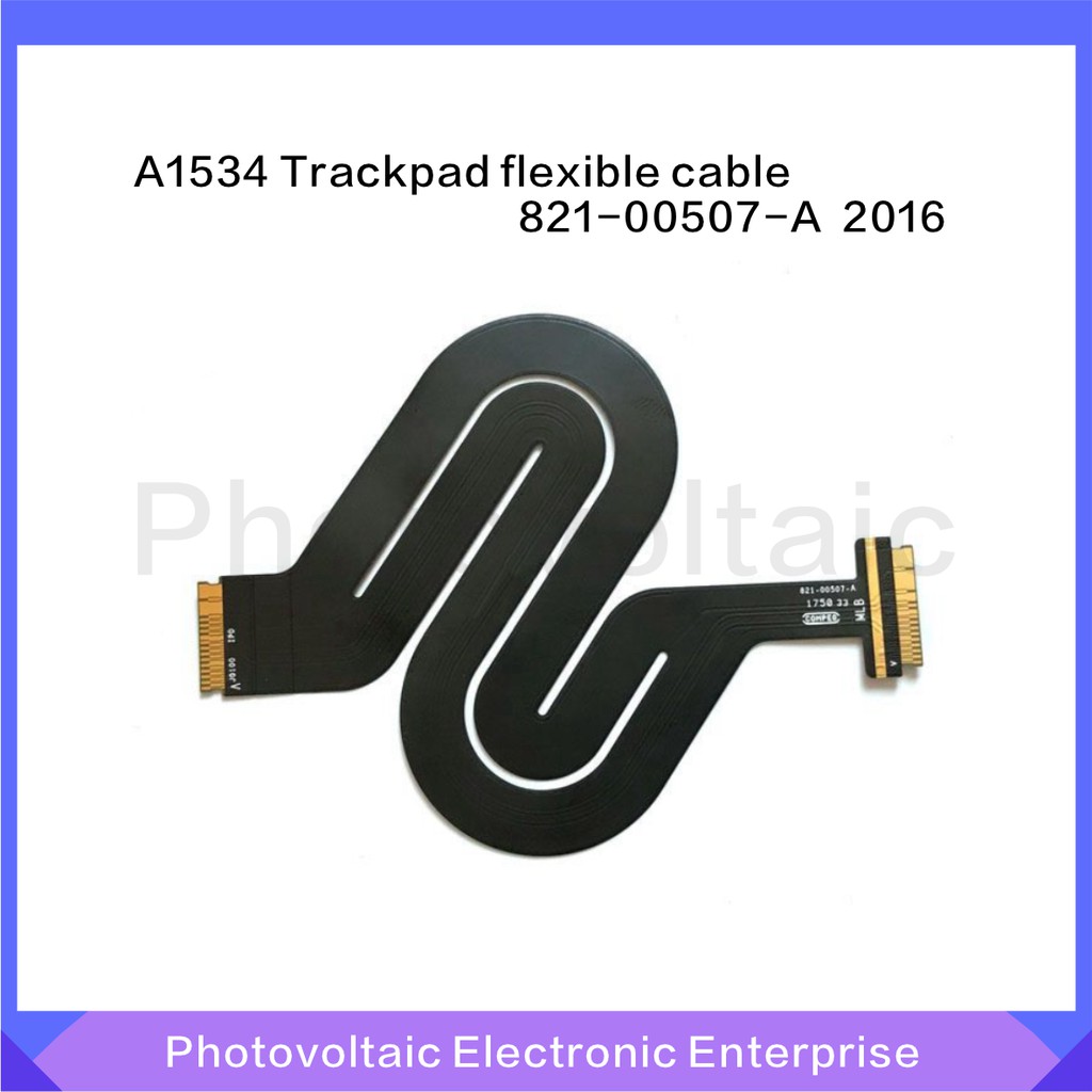 Macbook 12 "A1534 ทัชแพดทัชแพดสายเคเบิลแบบยืดหยุ่นผลิตภัณฑ์ใหม่ 821-00507-A 821-00507-03 2016