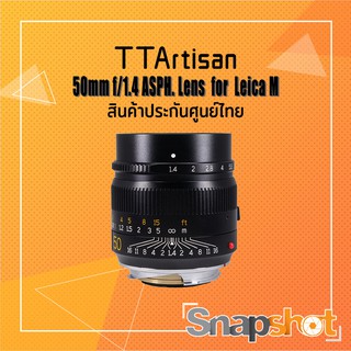 TTArtisan 50mm f1.4 Lens for Leica M ประกันศูนย์ไทย 2 ปี snapshot snapshotshop