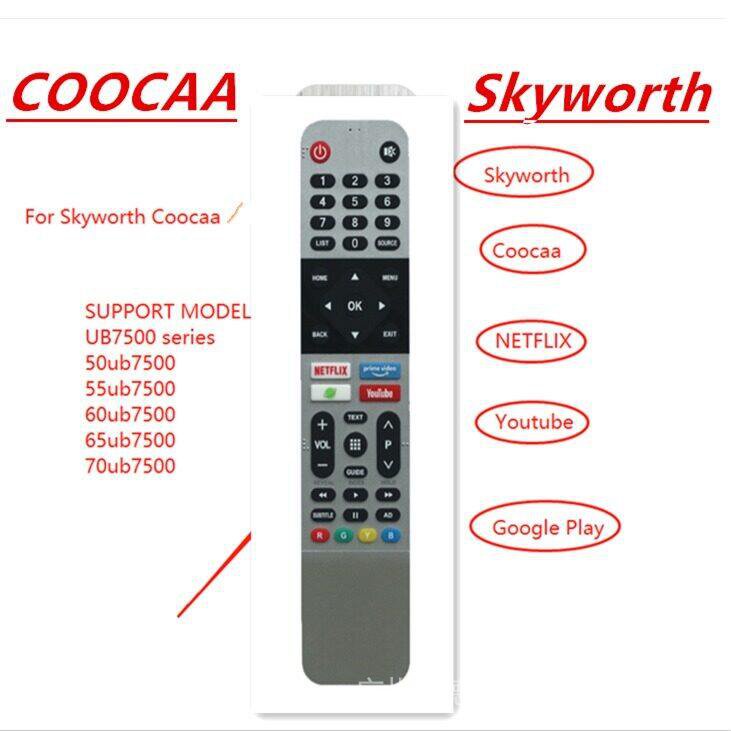 [] Skyworth รีโมทอัจฉริยะ Netflix YouTube Skyworth Coocaa 43s3n 55ub7500 และ 65ub7500 32s3n 55s3n fe