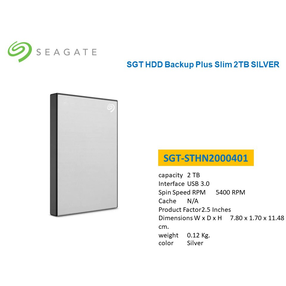 SEAGATE External Hard Drive (2 TB,Silver) Backup Plus Slim STHN2000401 SEAGATE เอ็กซ์เทอนอล ฮาร์ดไดร์ฟ (2 TB,สีเงิน)