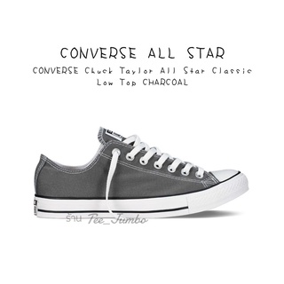 รองเท้า CONVERSE Chuck Taylor All Star Classic Low Top CHARCOAL 🐲🍄 สินค้าพร้อมกล่อง รองเท้าสีเทา