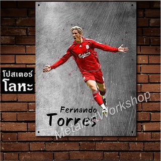 โปสเตอร์โลหะ Fernando Torres Liverpool เฟร์นันโด ตอร์เรส ป้ายเหล็กสกรีนขูดขีด ตำนาน นักเตะ ลิเวอร์พูล นักฟุตบอล