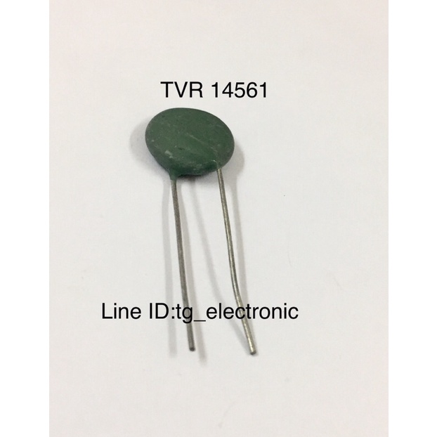 3ชิ้น Varistor TVR14561 Zinc Oxide Varistor 14 Series วาริสเตอร์ ของดีเก่าเก็บ อะไหล่วงจรอิเล็กทรอนิ