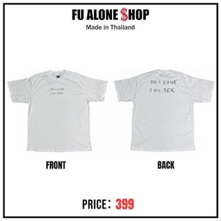 เสื้อยืดสกรีน50% LovE • 50% SEX  [ รักครึ่ง เซ็กส์ครึ่ง ] ….. ผ้า Cotton 100% งานสกรีน สียาง