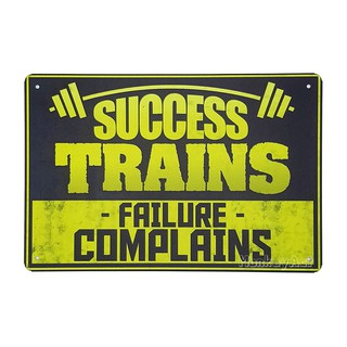 ป้ายสังกะสีวินเทจ Success Trains, Failure complains, Fitness