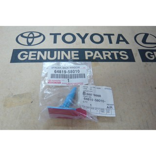 287. 64819-58010 แผ่นรองกระจกหลัง ALPHARD ปี 2003-2005 ของแท้ เบิกศูนย์ โตโยต้า Toyota (TTGSHO)