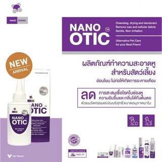 NANO OTIC นาโน โอทิค Exp.04/2024 น้ำยาเช็ดหูสุนัขและแมว 120 มล.