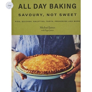 ALL DAY BAKING: SAVOURY, NOT SWEET