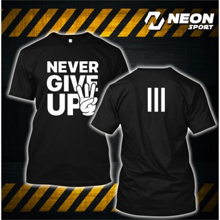 เสื้อยืดสกรีนลาย 🔥🔥 Never give up III 🔥🔥