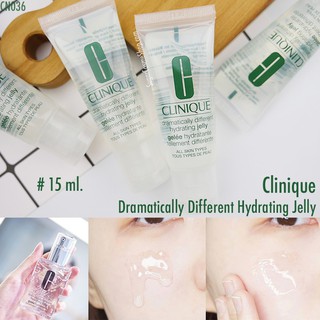 เจลลี่ CLINIQUE Dramatically Different Hydrating Jelly 15ml หลอดบีบสีใส คลินิกข์ไฮเดรติ้งเจลลี่