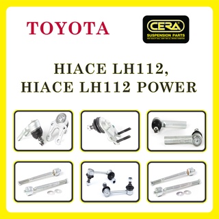 TOYOTA HIACE LH112 POWER / โตโยต้า ไฮเอซ (รถตู้) / ลูกหมากรถยนต์ ซีร่า CERA ลูกหมากปีกนก ลูกหมากคันชัก ลูกหมากแร็ค