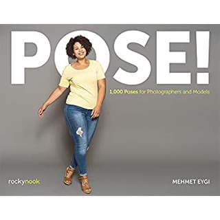 Pose! : 1,000 Poses for Photographers and Models หนังสือภาษาอังกฤษมือ1(New) ส่งจากไทย
