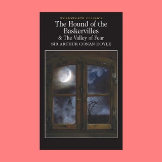 หนังสือนิยายภาษาอังกฤษ The Hound of the Baskervilles &amp; The Valley of Fear หมาผลาญตระกูล หมาแห่งแบสเคอร์วิลล์ส และ หุบเขา