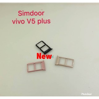 ถาดซิมโทรศัพท์ [Sim-Door] Vivo V5 Plus