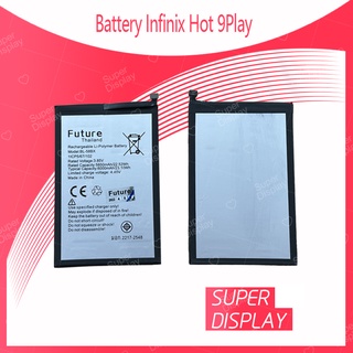 Infinix Hot 9Play อะไหล่แบตเตอรี่ Battery Future Thailand มีประกัน1ปี อะไหล่มือถือ Super Display