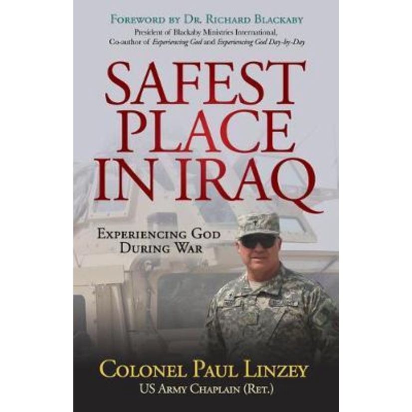 Safest Place in Iraq : Experiencing God Rast War โดย Collonel Paul Linzey (ฉบับสหรัฐอเมริกาปกอ่อน)