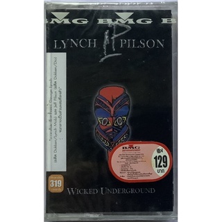 Cassette Tape เทปคาสเซ็ตเพลง Lynch &amp; Pilson อัลบั้ม Wicked Underground ลิขสิทธิ์ ซีล