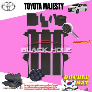 Toyota Majesty 2019-ปัจจุบัน Option B ฟรีแพดยาง พรมรถยนต์เข้ารูป2ชั้นแบบรูรังผึ้ง Blackhole Carmat