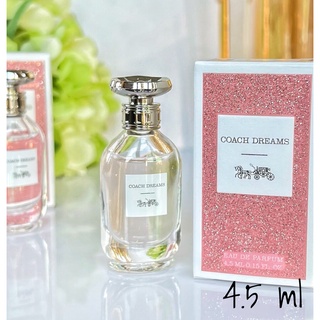 COACH Dreams EDP 4.5 ml น้ำหอมแท้ขนาดทดลอง หัวแต้ม