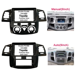 Fascia แผงเครื่องเล่น MP5 วิทยุรถยนต์ สําหรับ 2005-2007 Toyota Fortuner Vigo Hilux 9 นิ้ว Android 2Din