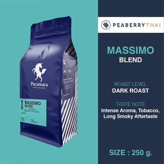 Pacamara Massimo Blend 250g เมล็ดกาแฟไทย อาราบิก้า+โรบัสต้า คั่วเข้ม ขนาดบรรจุ 250 กรัม