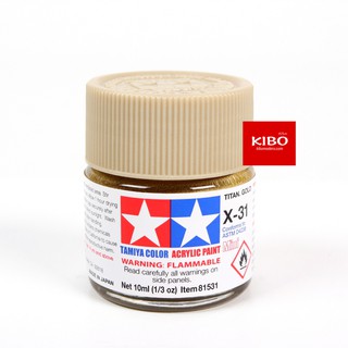 สีสูตรน้ำ TAMIYA X-31 TITANIUM GOLD ( ทองไทเทเนียม ) (10 Ml)