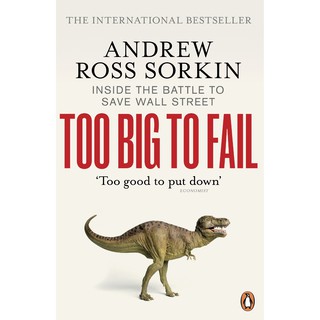 Too Big to Fail : Inside the Battle to Save Wall Street -- Paperback / softback [Paperback] (ใหม่)พร้อมส่ง