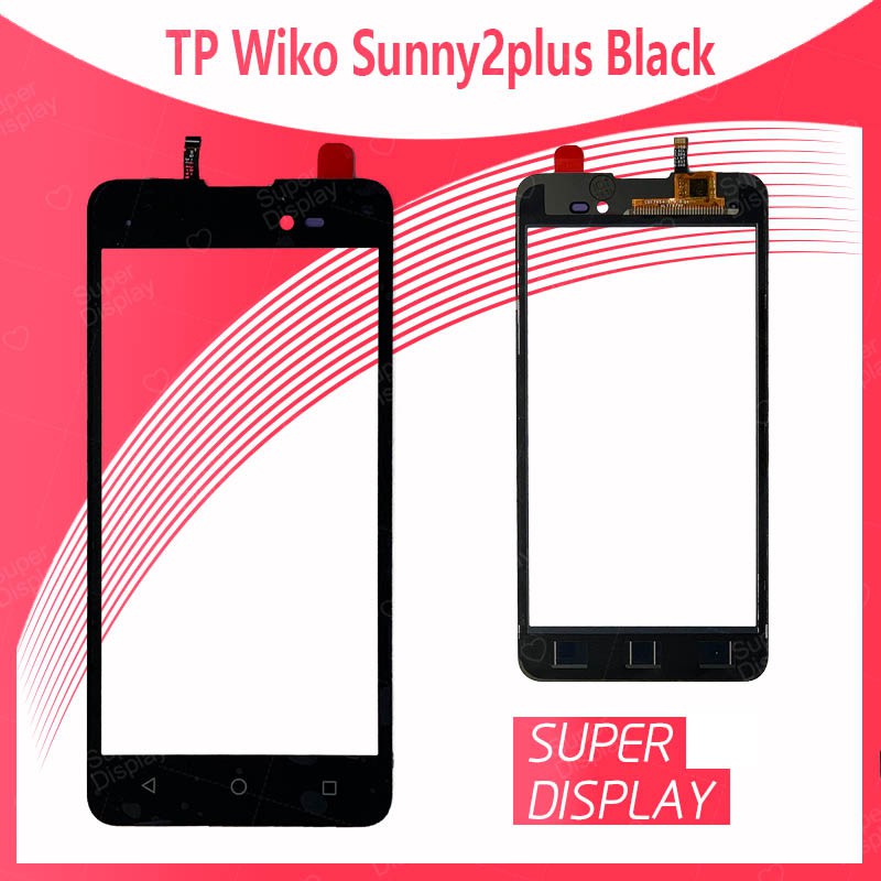 Wiko Sunny 2plus/Wiko sunny 2+ TP อะไหล่ทัสกรีน Touch Screen For Wiko Sunny2plus/Wiko sunny2+ Super 