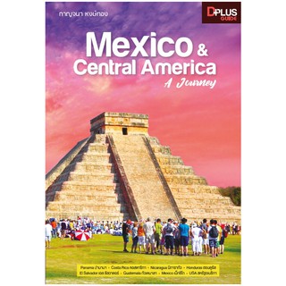 Mexico &amp; Central America A Journey