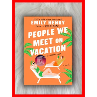 ผู้คนที่เราพบปะกันในวันหยุด โดย Emily Henry HARDCOVER