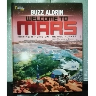 Welcome to Mars., Making a Home on the Red Planet by Buzz Aldrin.-145