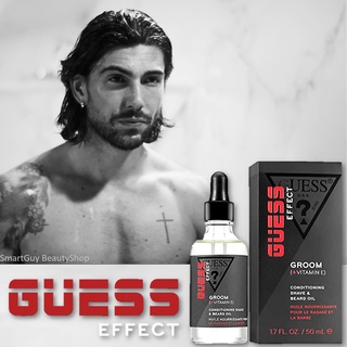 GUESS Effect GROOM Conditioning Shave and Beard Oil 50ml ผลิตภัณฑ์บำรุงหนวดเคราสูตรพรีเมี่ยมจากต่างประเทศ