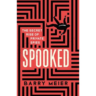 Spooked: The Secret Rise of Private Spies หนังสือภาษาอังกฤษใหม่ มือ1