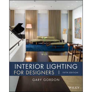 Interior Lighting for Designers (Interior Lighting for Designers) (5th) [Hardcover]หนังสือภาษาอังกฤษมือ1(New) ส่งจากไทย