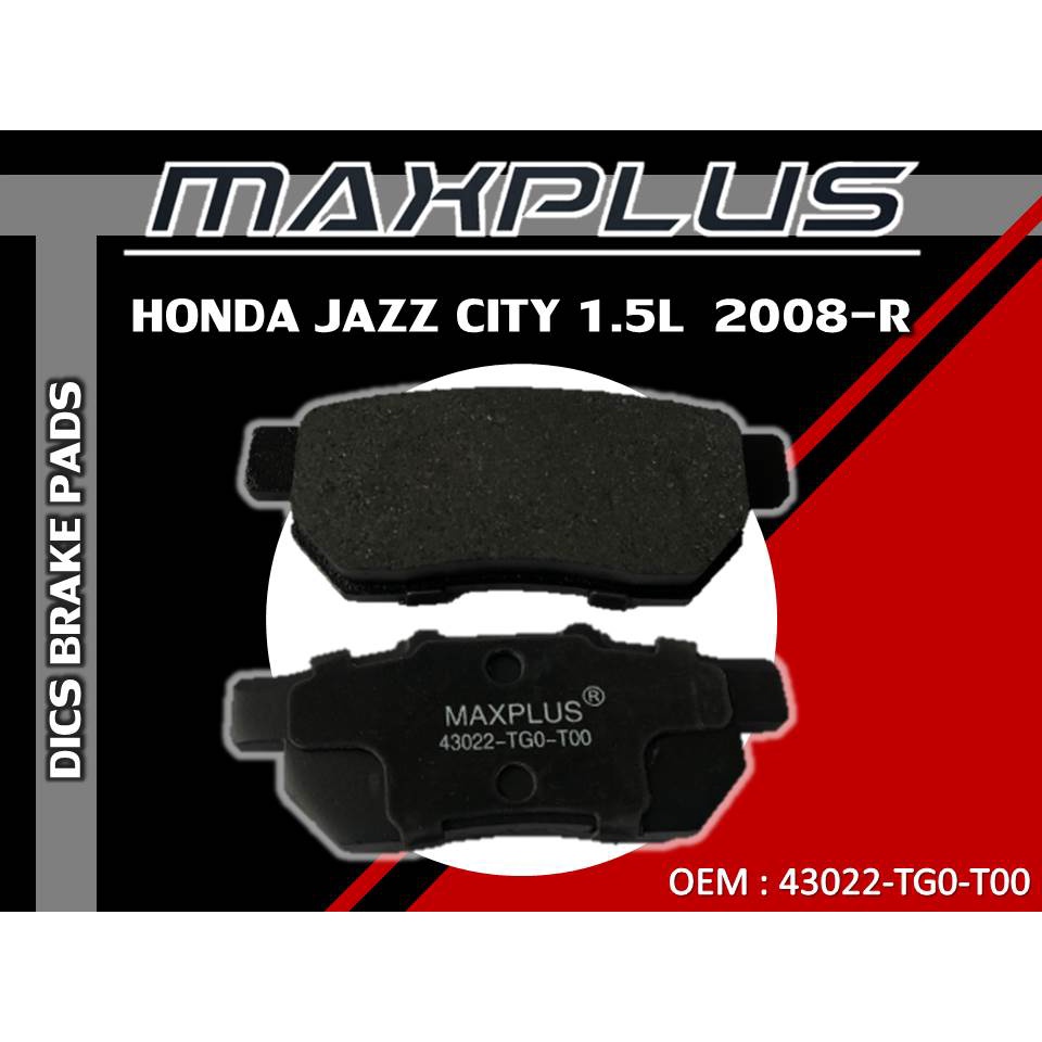 ผ้าเบรคหน้า HONDA JAZZ CITY 1.5L  2008-R รหัส 43022-TG0-T00